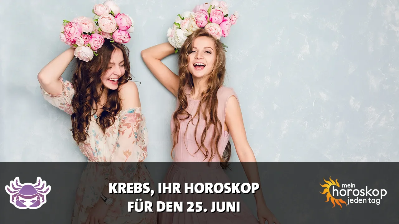 Horoscope Krebs du Donnerstag, 25. Juni 2026