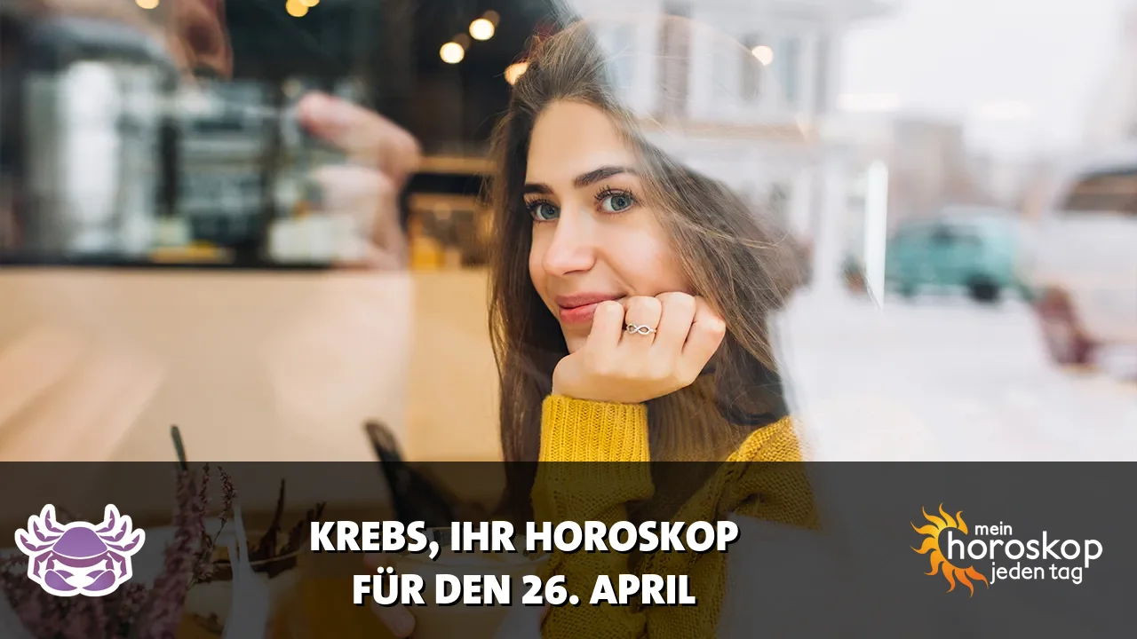 Horoscope Krebs du Sonntag, 26. April 2026