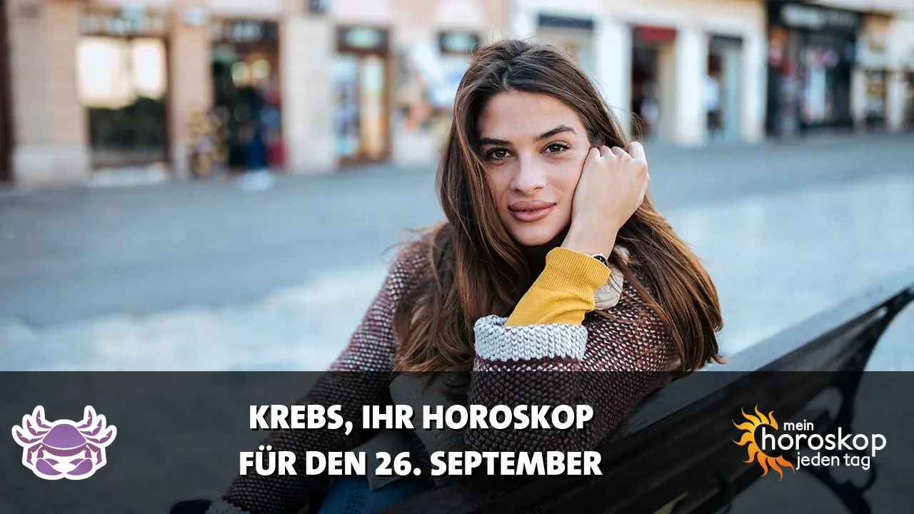 Horoscope Krebs du Samstag, 26. September 2026