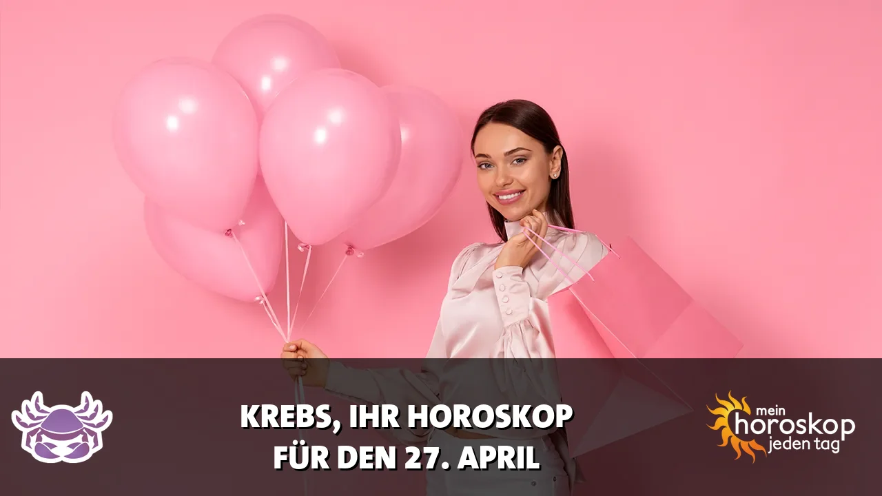 Horoscope Krebs du Montag, 27. April 2026