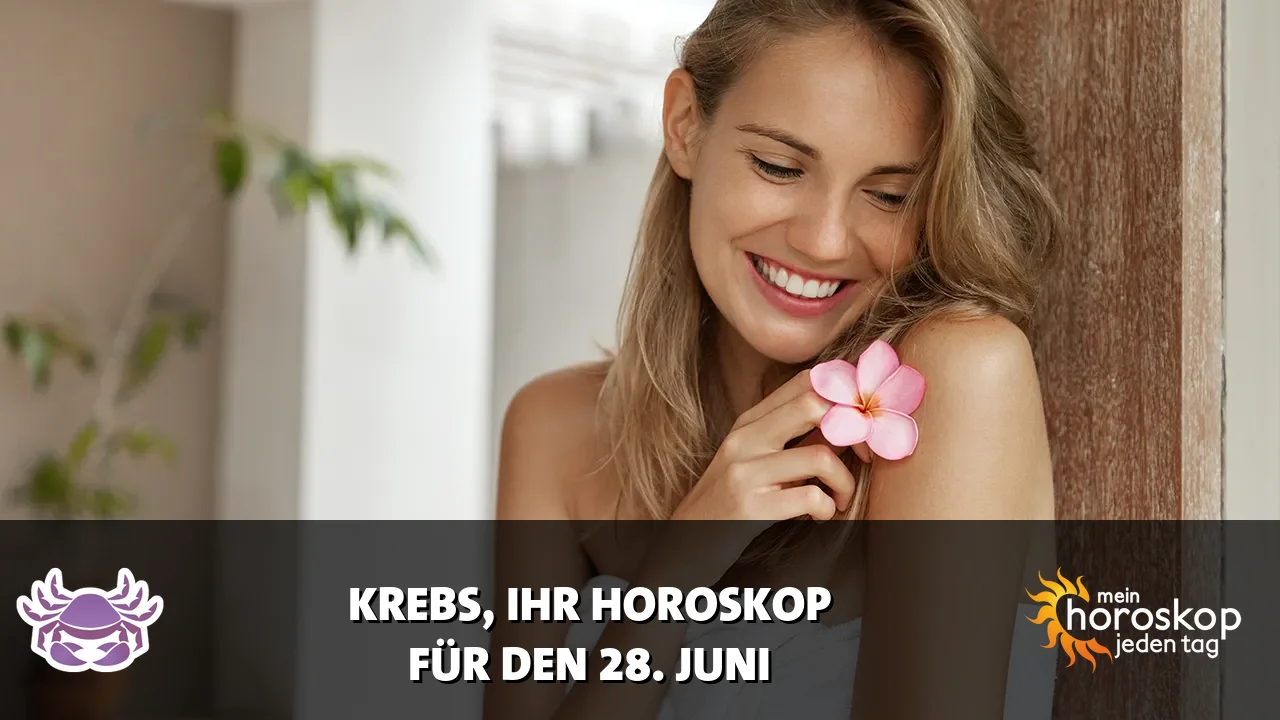 Horoscope Krebs du Sonntag, 28. Juni 2026