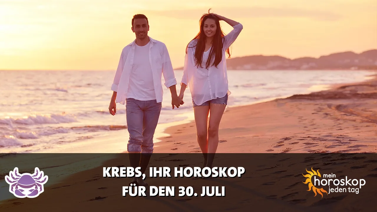 Horoscope Krebs du Donnerstag, 30. Juli 2026