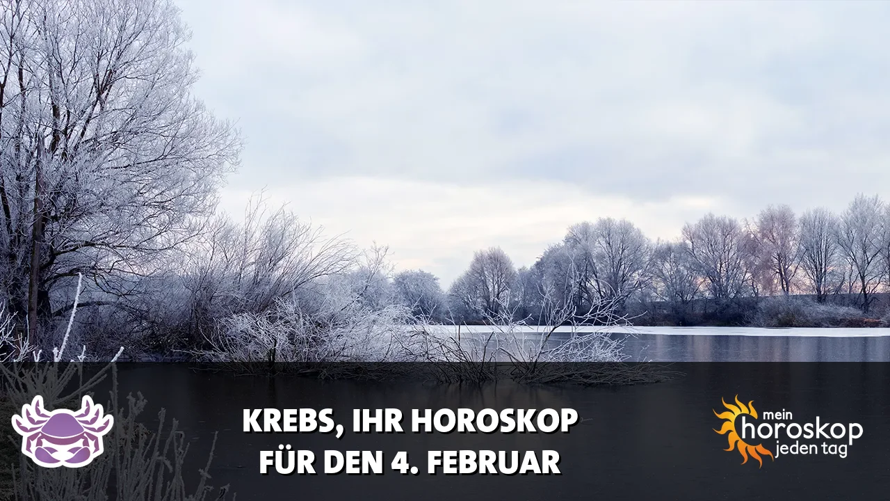 Horoscope Krebs du Mittwoch, 4. Februar 2026