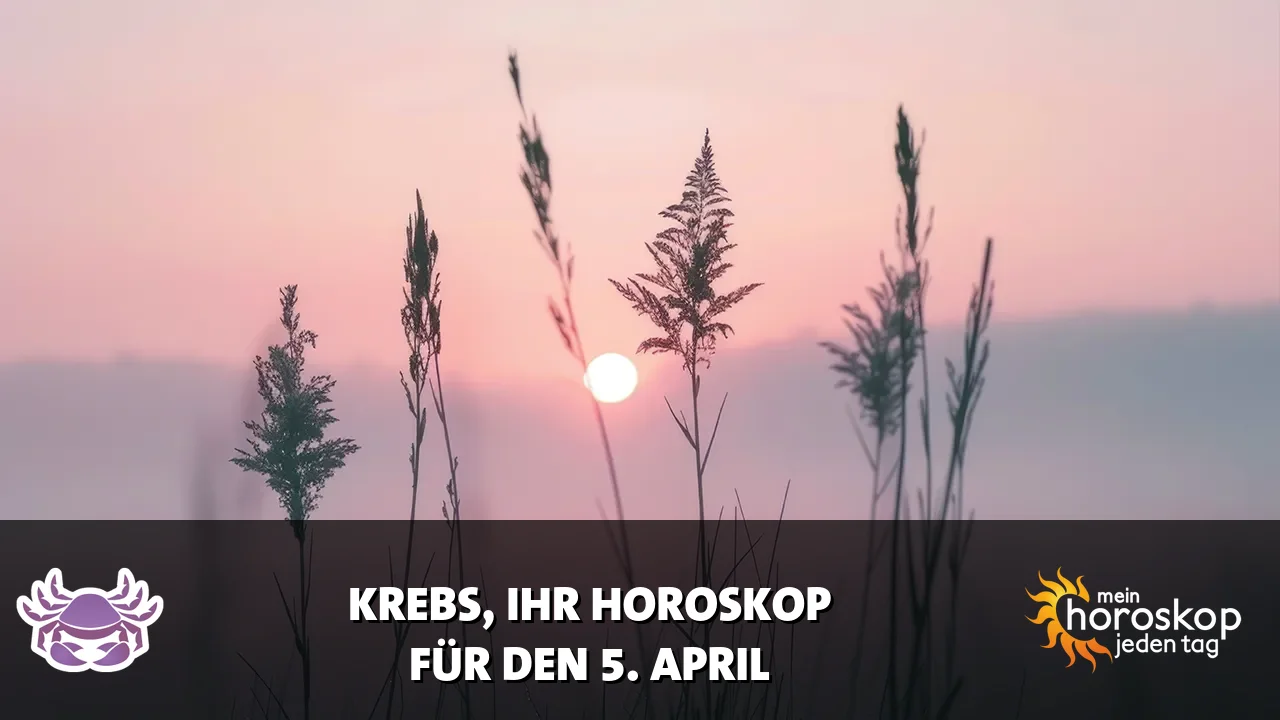 Horoscope Krebs du Sonntag, 5. April 2026