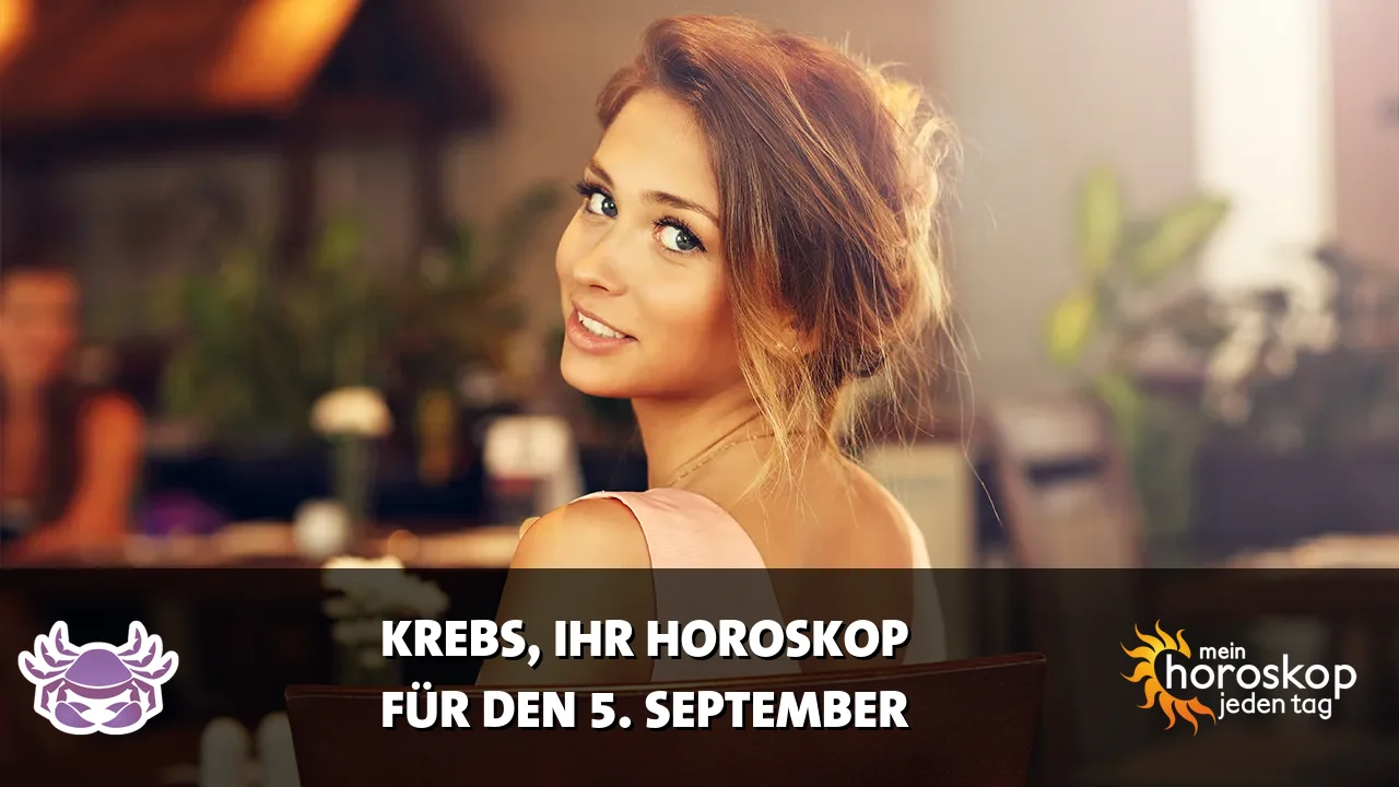 Horoscope Krebs du Samstag, 5. September 2026