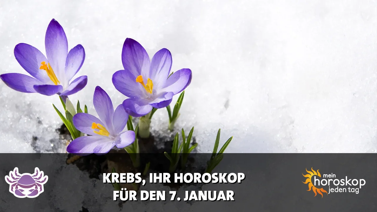 Horoscope Krebs du Mittwoch, 7. Januar 2026