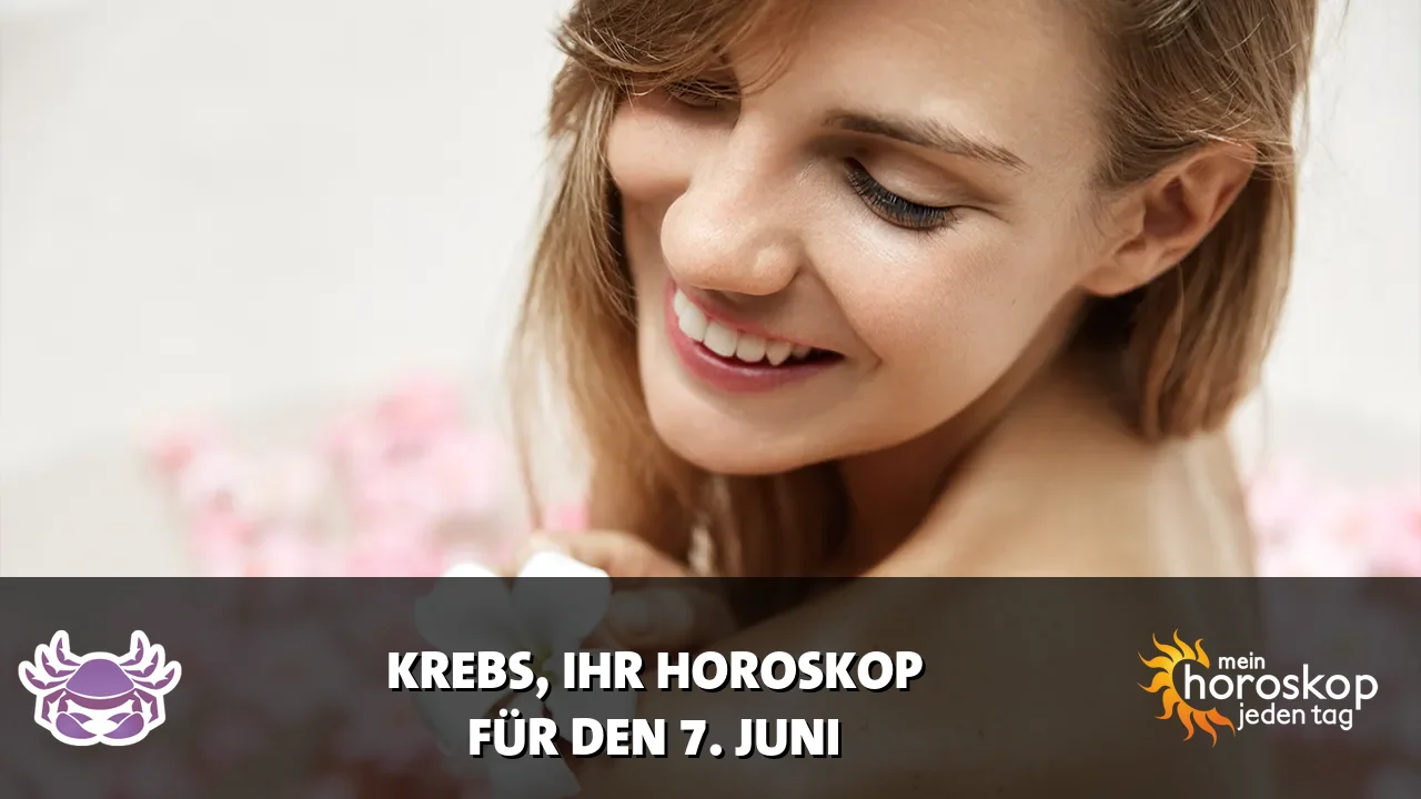 Horoscope Krebs du Sonntag, 7. Juni 2026
