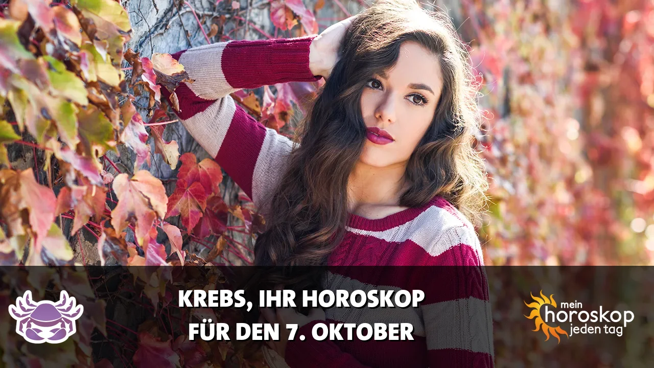 Horoscope Krebs du Mittwoch, 7. Oktober 2026