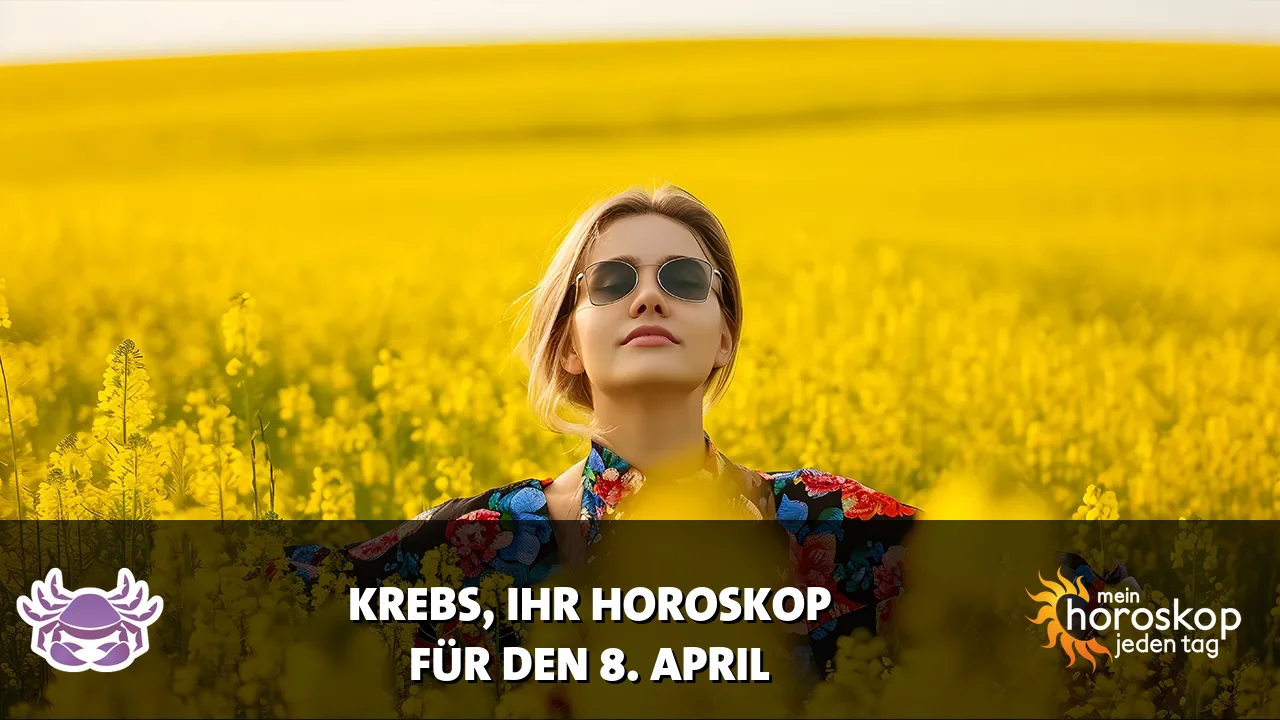 Horoscope Krebs du Mittwoch, 8. April 2026