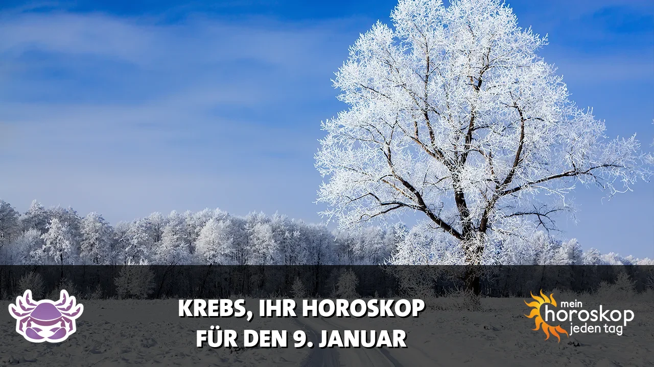 Horoscope Krebs du Freitag, 9. Januar 2026