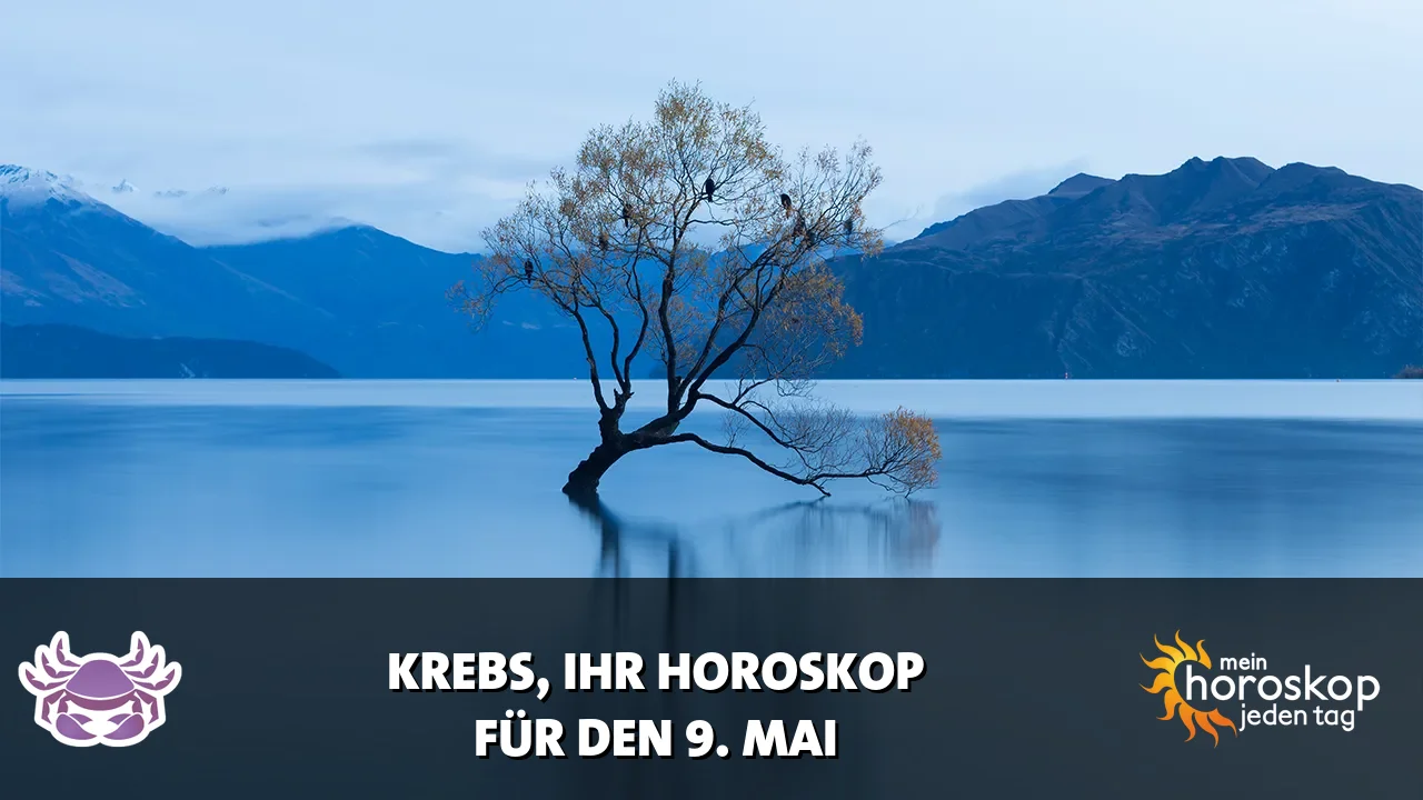 Horoscope Krebs du Samstag, 9. Mai 2026
