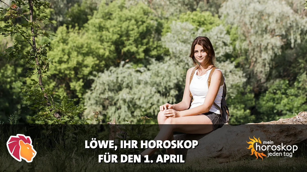 Horoscope Löwe du Mittwoch, 1. April 2026