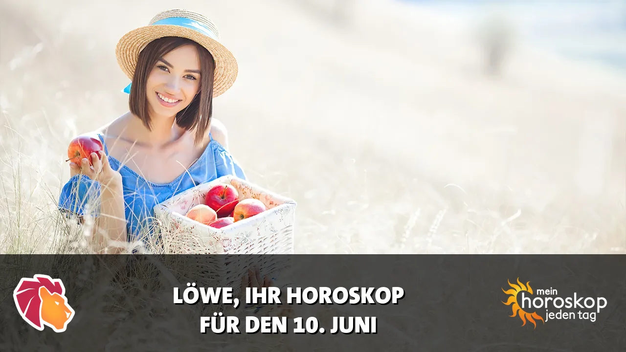Horoscope Löwe du Mittwoch, 10. Juni 2026