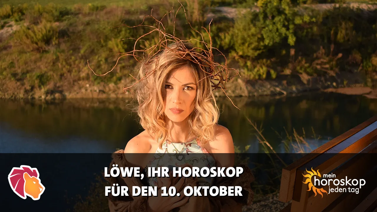 Horoscope Löwe du Samstag, 10. Oktober 2026