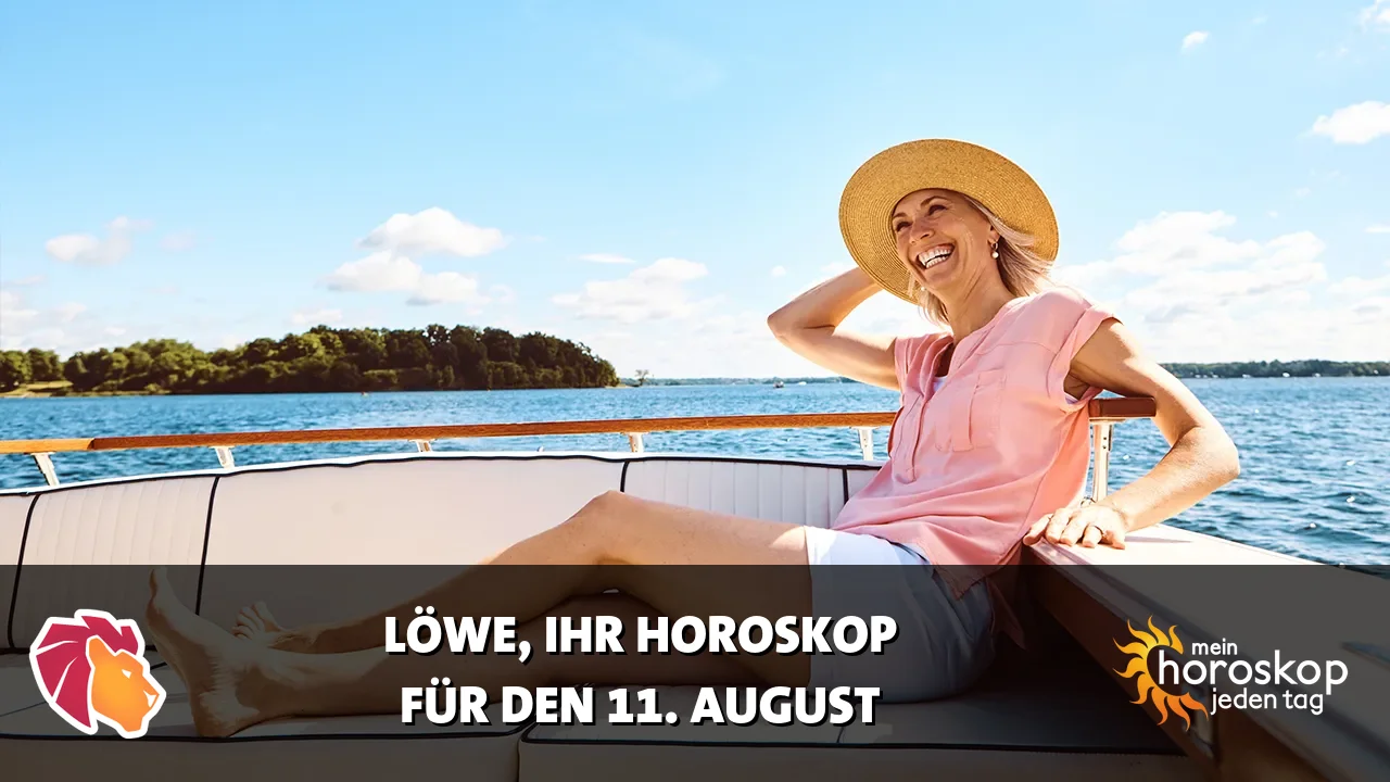 Horoscope Löwe du Dienstag, 11. August 2026