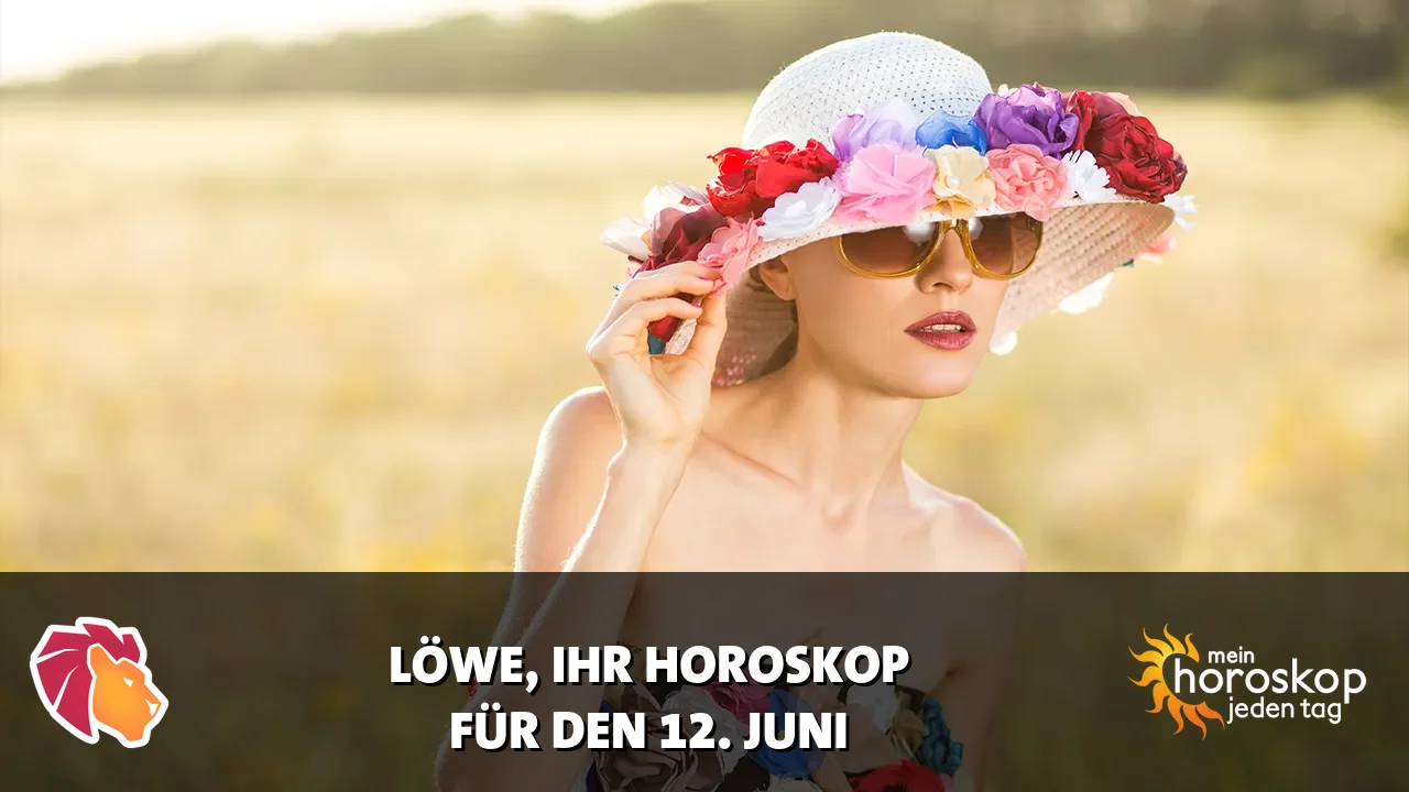 Horoscope Löwe du Freitag, 12. Juni 2026