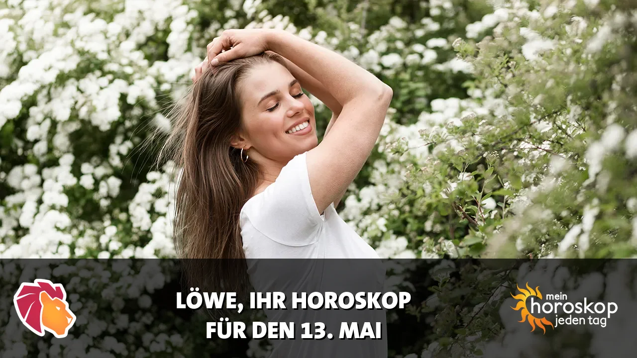 Horoscope Löwe du Mittwoch, 13. Mai 2026
