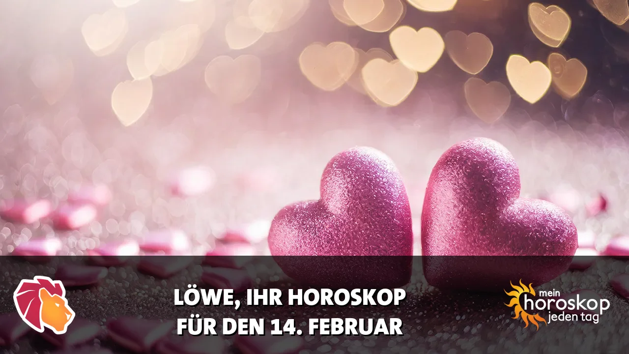 Horoscope Löwe du Samstag, 14. Februar 2026