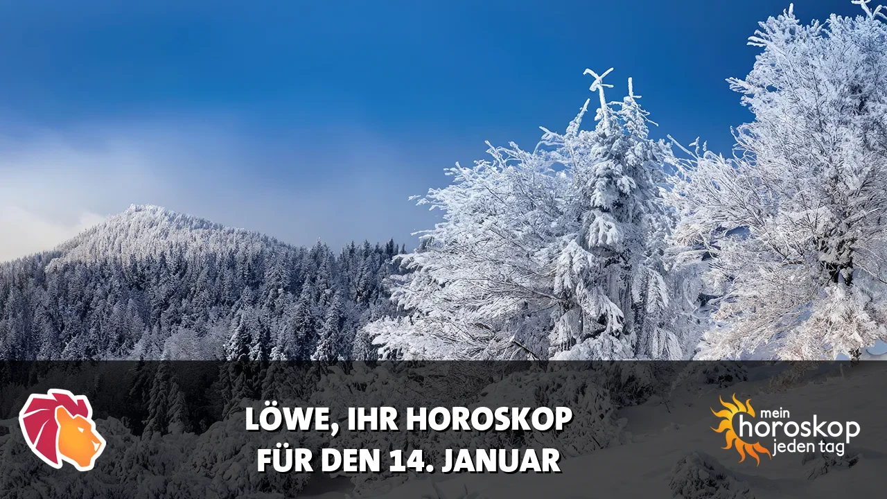 Horoscope Löwe du Mittwoch, 14. Januar 2026