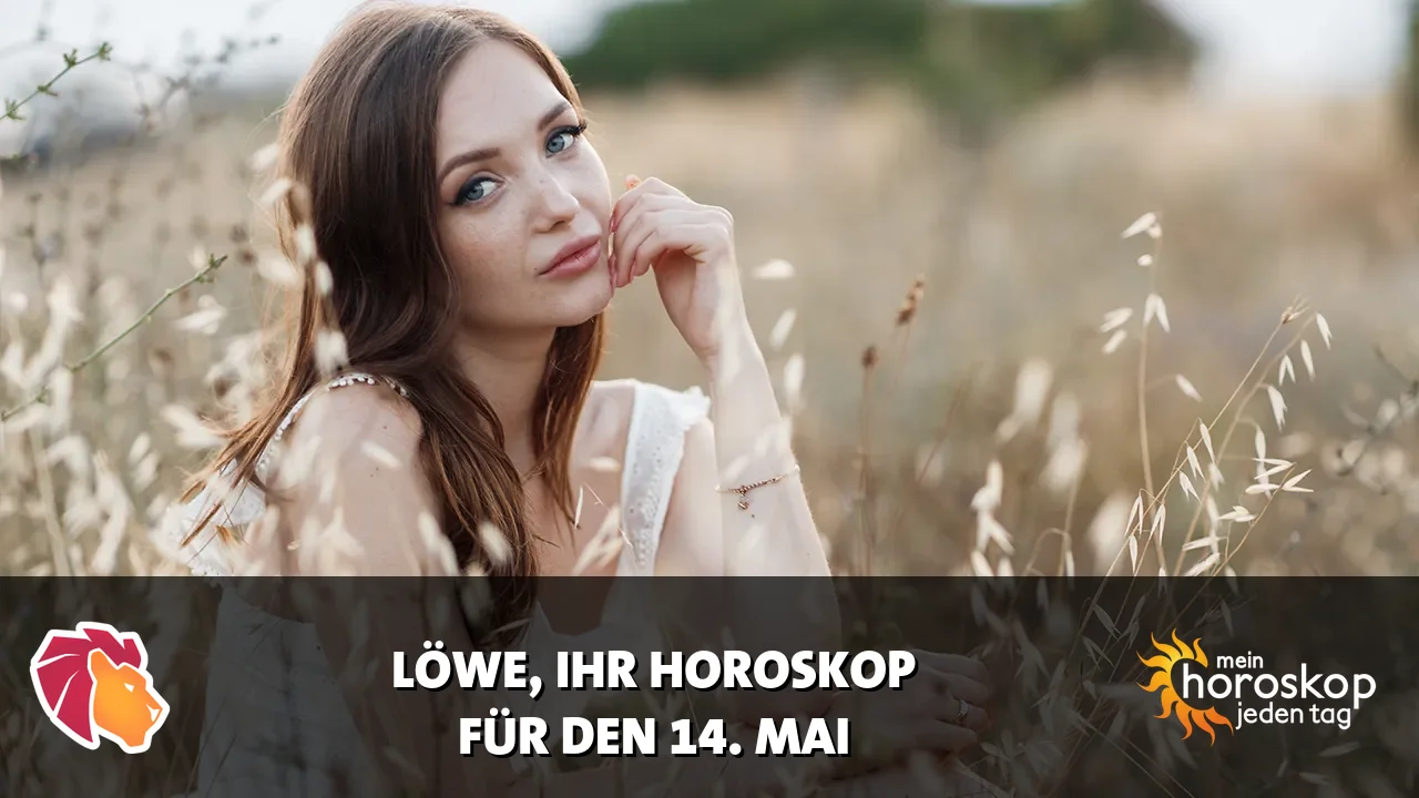 Horoscope Löwe du Donnerstag, 14. Mai 2026