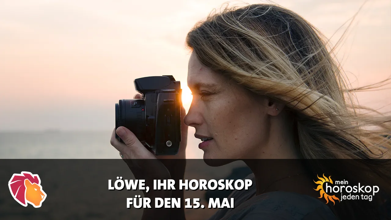 Horoscope Löwe du Freitag, 15. Mai 2026