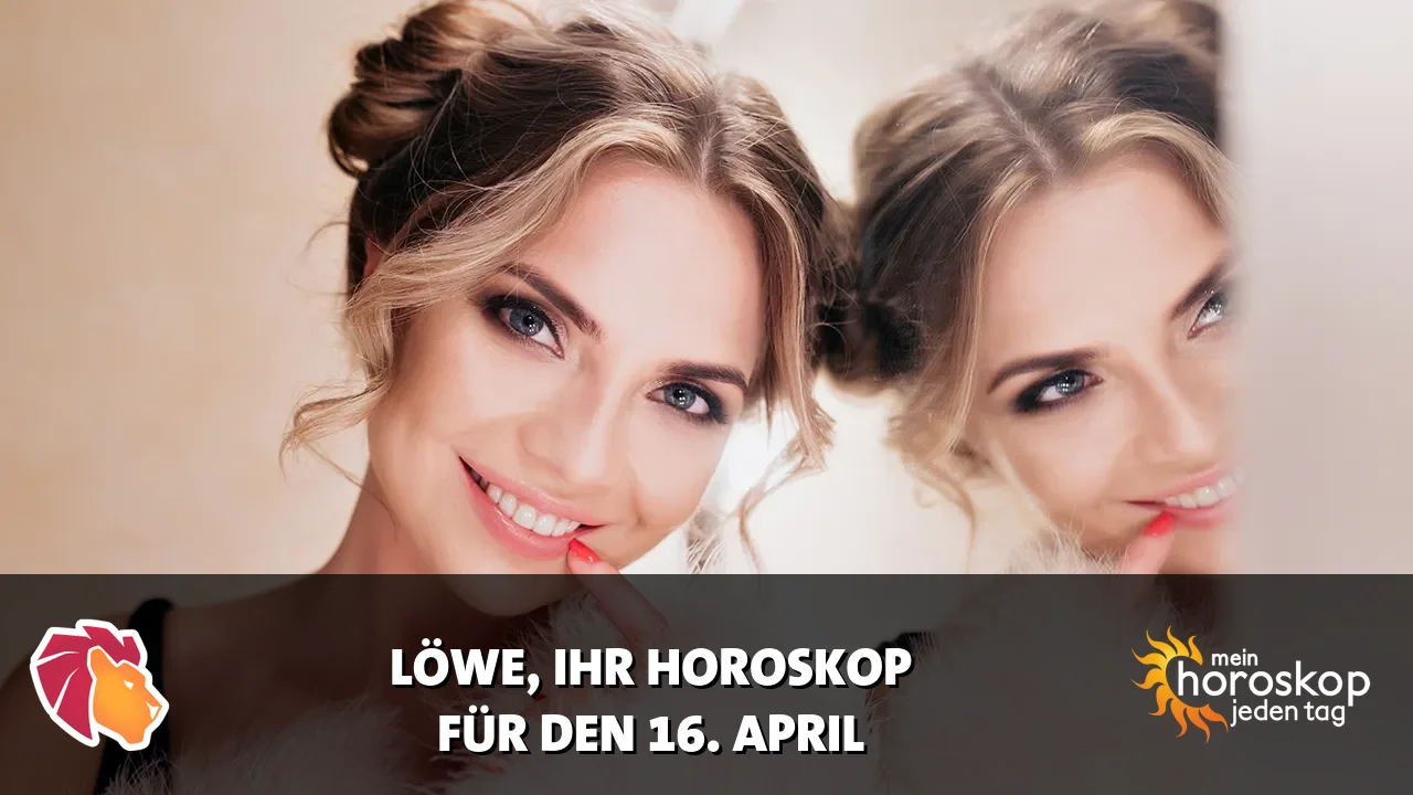 Horoscope Löwe du Donnerstag, 16. April 2026