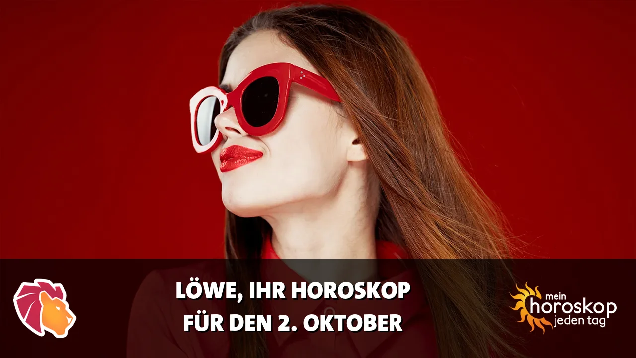 Horoscope Löwe du Freitag, 2. Oktober 2026