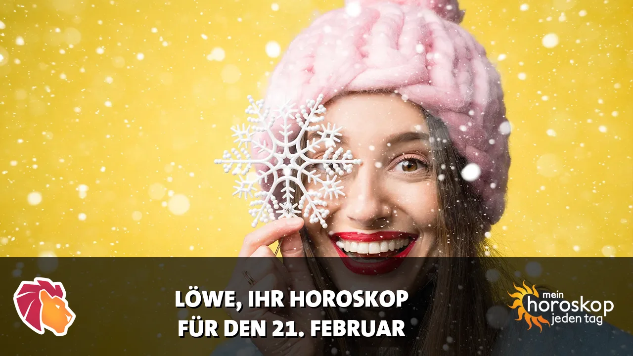 Horoscope Löwe du Samstag, 21. Februar 2026
