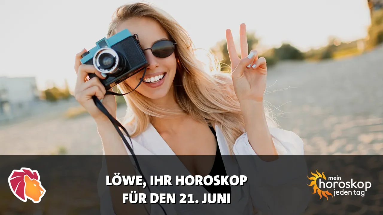 Horoscope Löwe du Sonntag, 21. Juni 2026