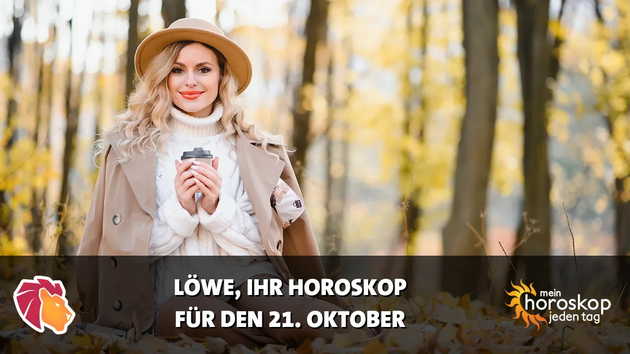 Horoscope Löwe du Mittwoch, 21. Oktober 2026