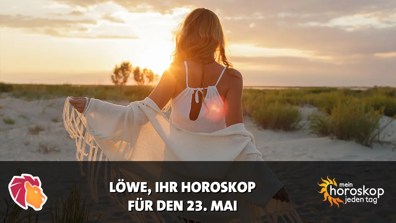 Horoscope Löwe du Samstag, 23. Mai 2026