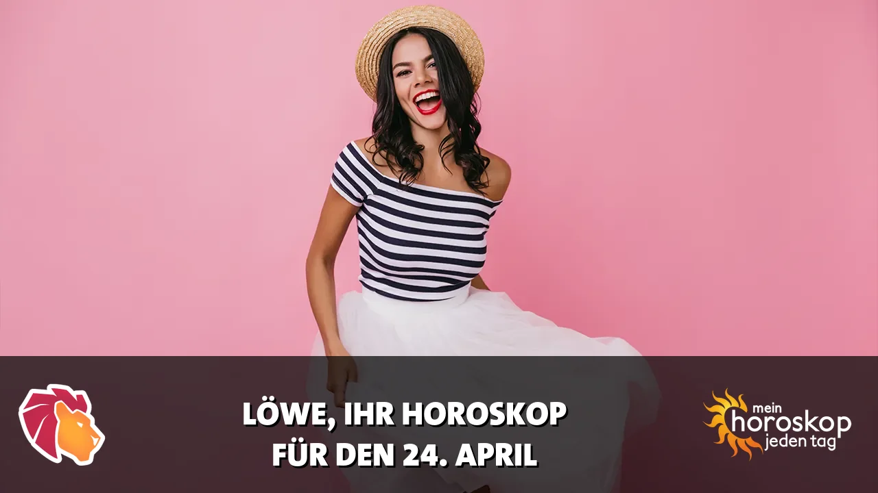 Horoscope Löwe du Freitag, 24. April 2026