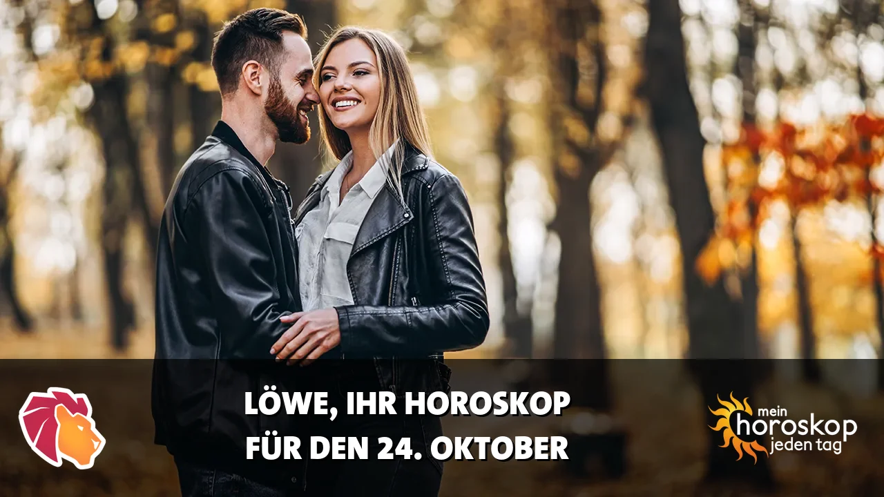 Horoscope Löwe du Samstag, 24. Oktober 2026