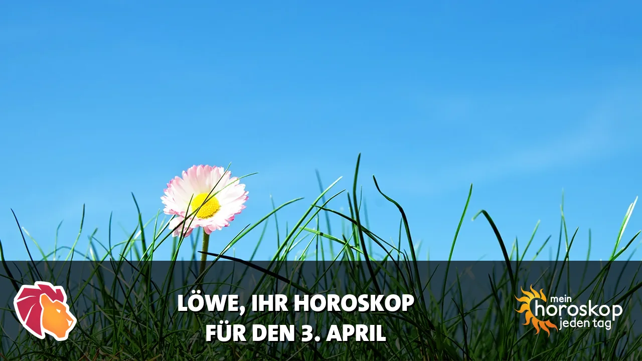 Horoscope Löwe du Freitag, 3. April 2026