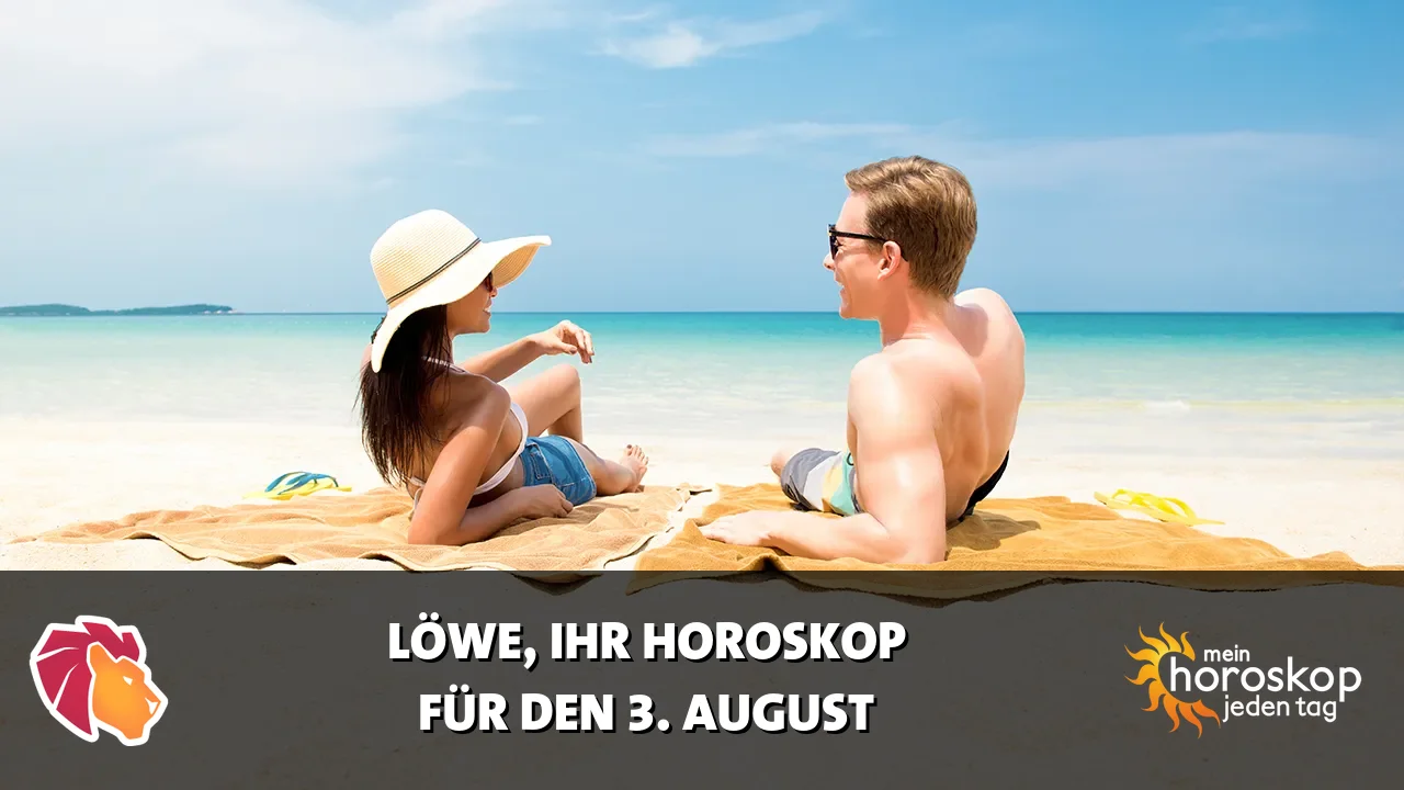 Horoscope Löwe du Montag, 3. August 2026