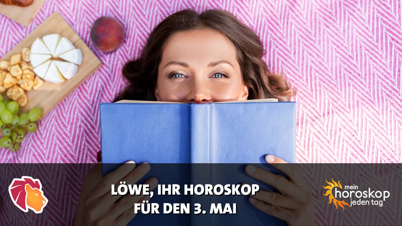 Horoscope Löwe du Sonntag, 3. Mai 2026