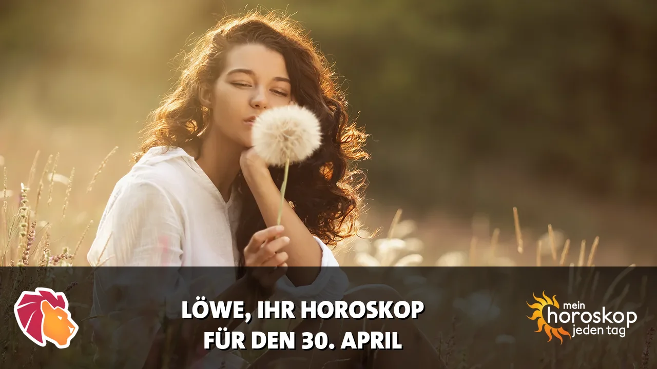 Horoscope Löwe du Donnerstag, 30. April 2026