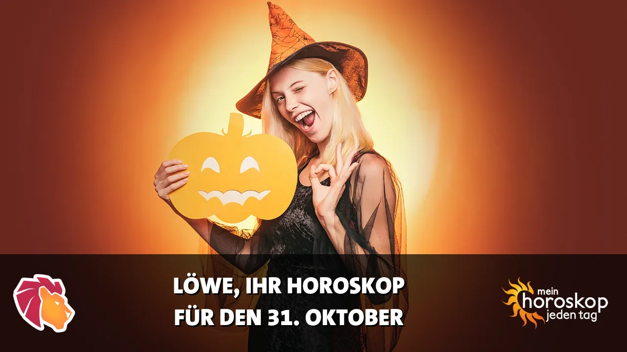 Horoscope Löwe du Samstag, 31. Oktober 2026