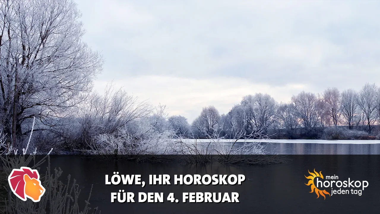 Horoscope Löwe du Mittwoch, 4. Februar 2026