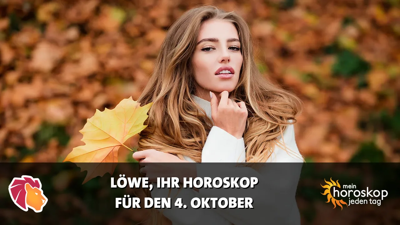 Horoscope Löwe du Sonntag, 4. Oktober 2026