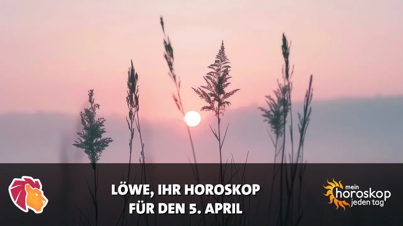 Horoscope Löwe du Sonntag, 5. April 2026