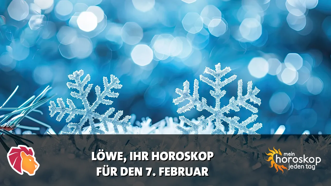 Horoscope Löwe du Samstag, 7. Februar 2026
