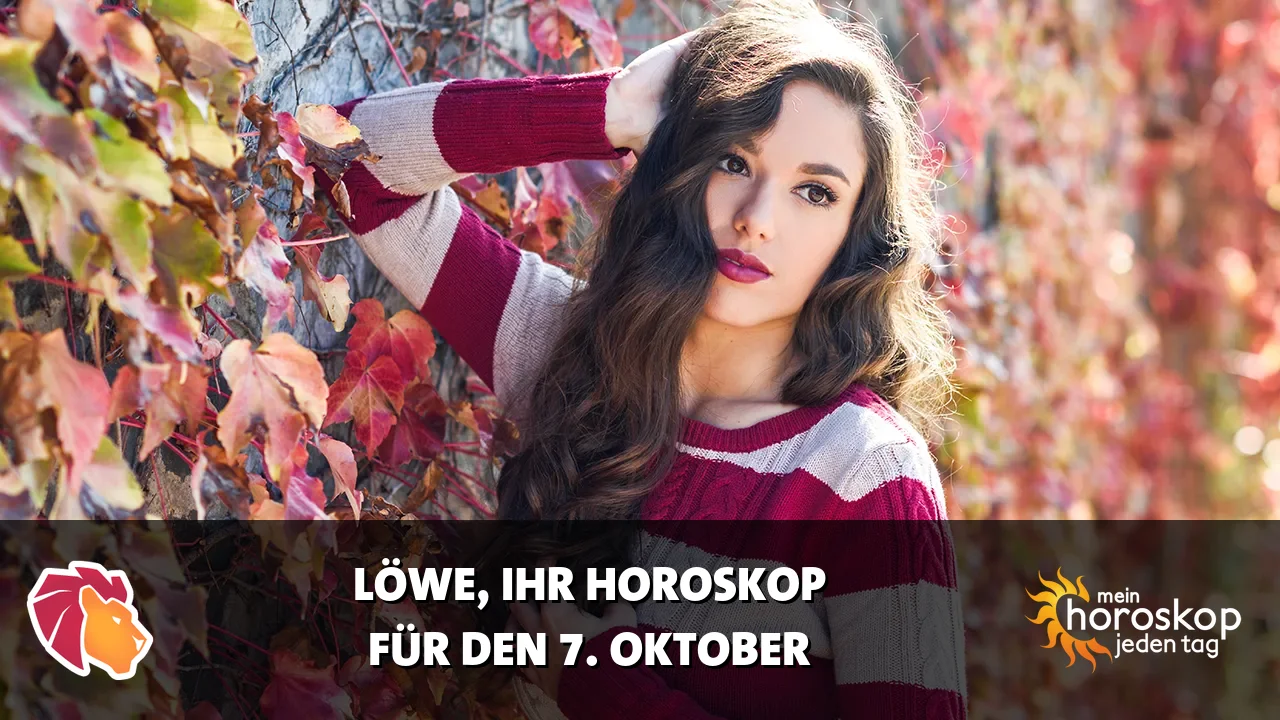 Horoscope Löwe du Mittwoch, 7. Oktober 2026