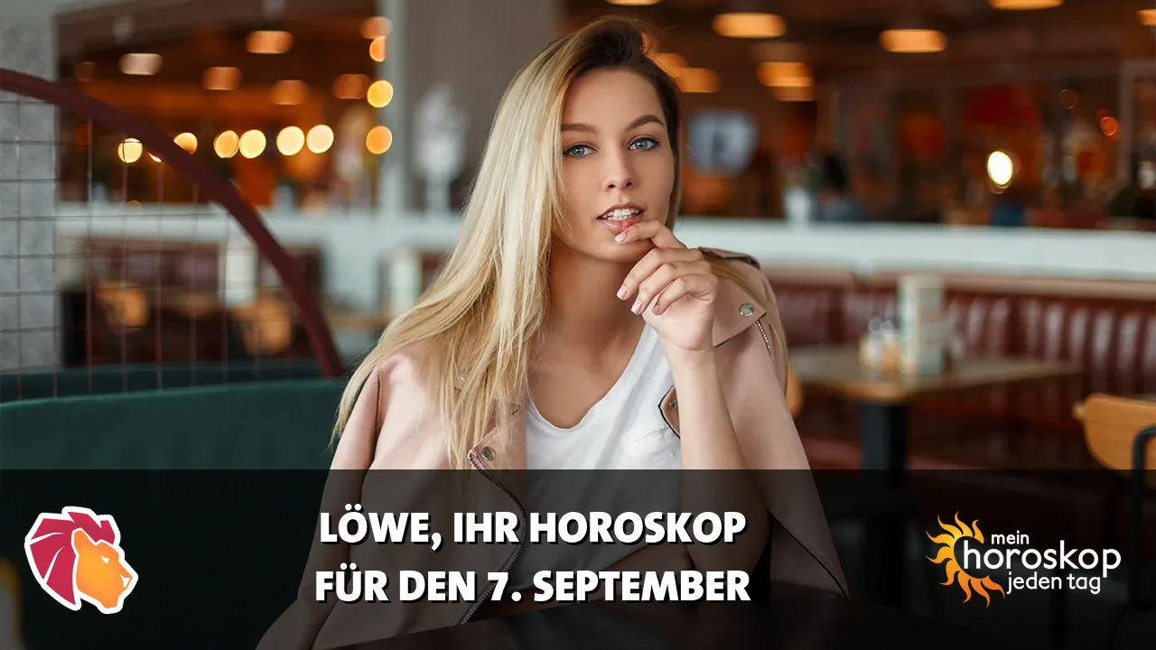 Horoscope Löwe du Montag, 7. September 2026