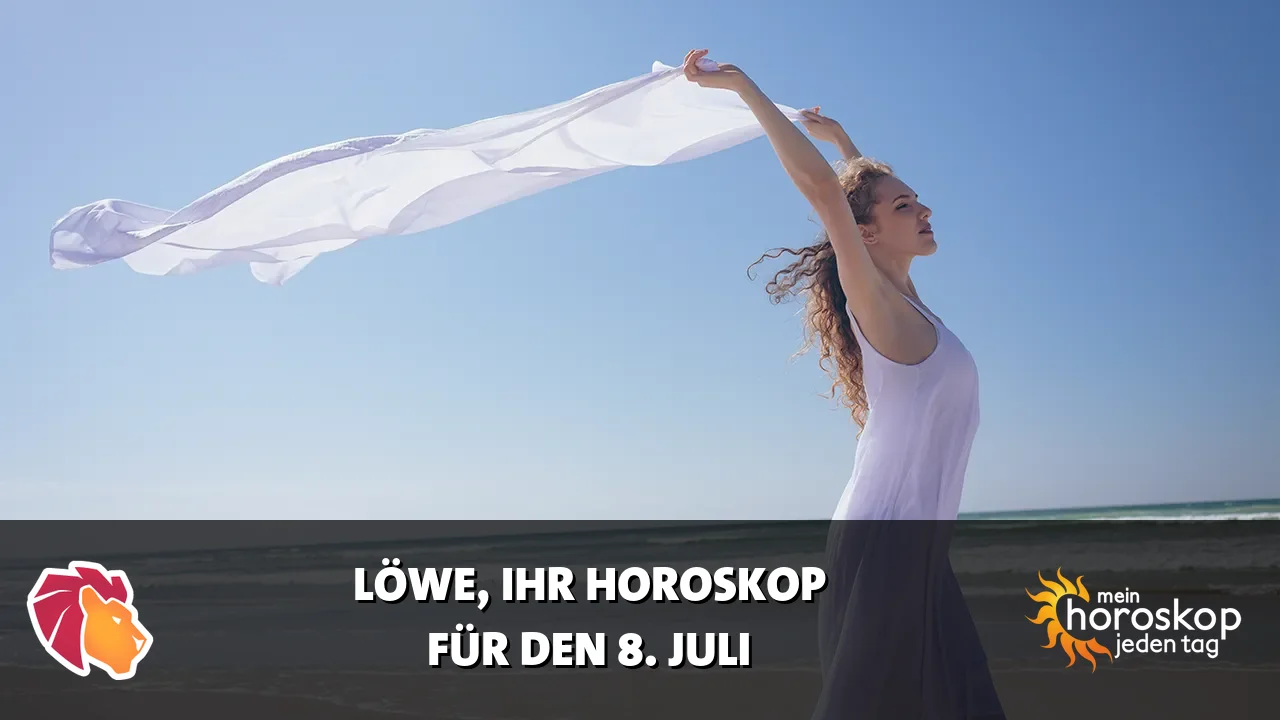 Horoscope Löwe du Mittwoch, 8. Juli 2026
