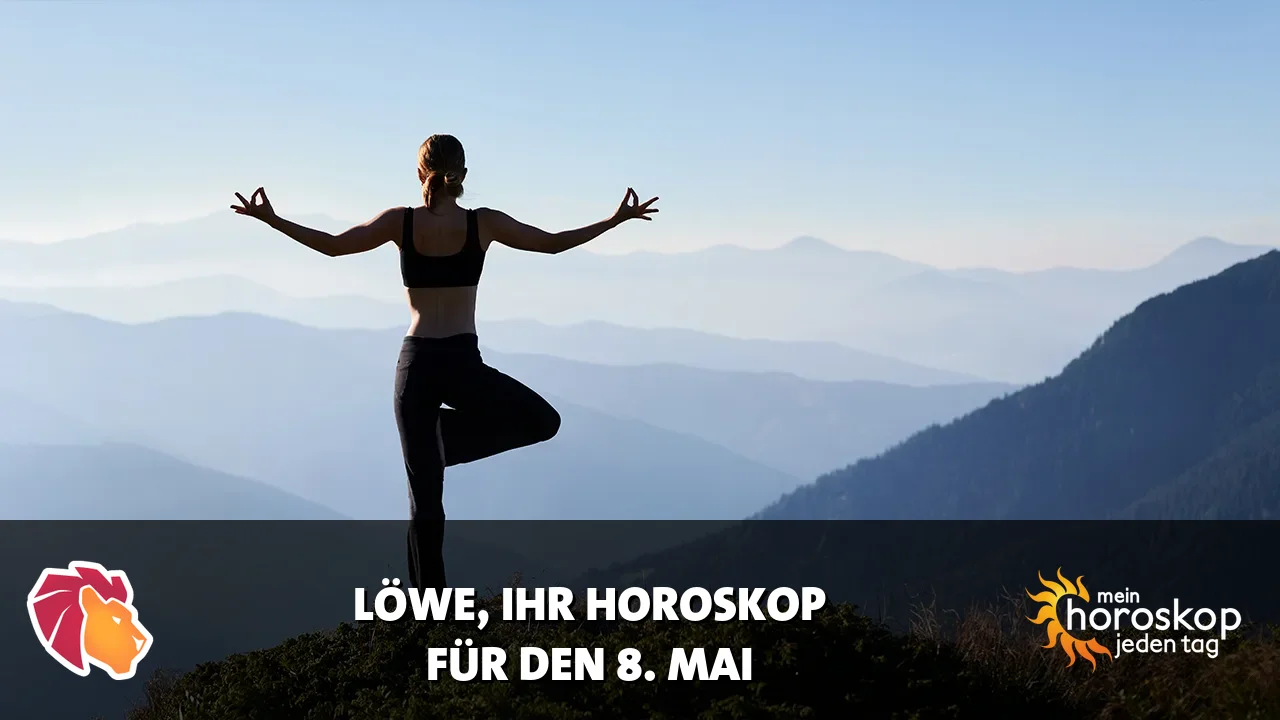 Horoscope Löwe du Freitag, 8. Mai 2026