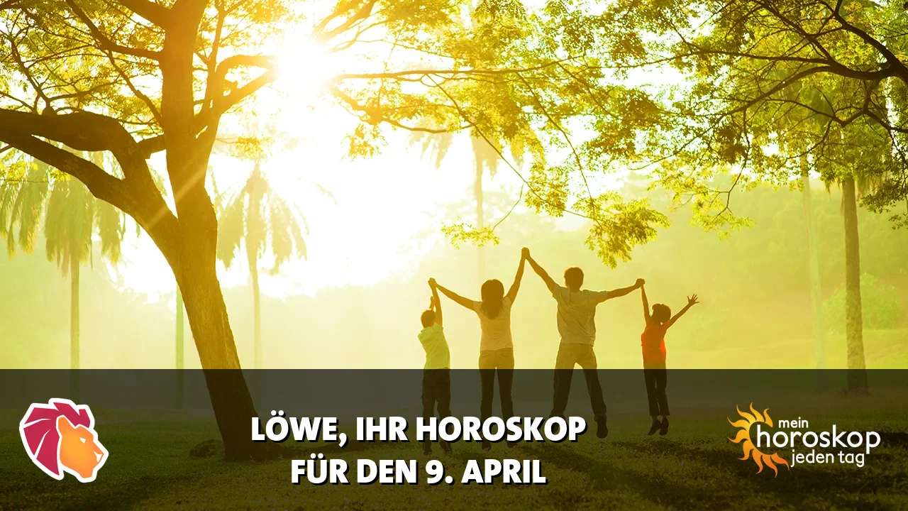 Horoscope Löwe du Donnerstag, 9. April 2026