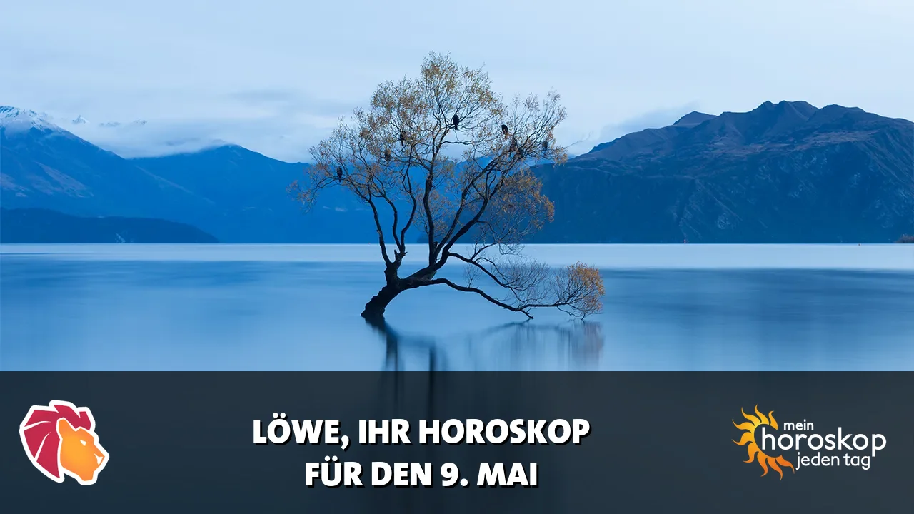 Horoscope Löwe du Samstag, 9. Mai 2026