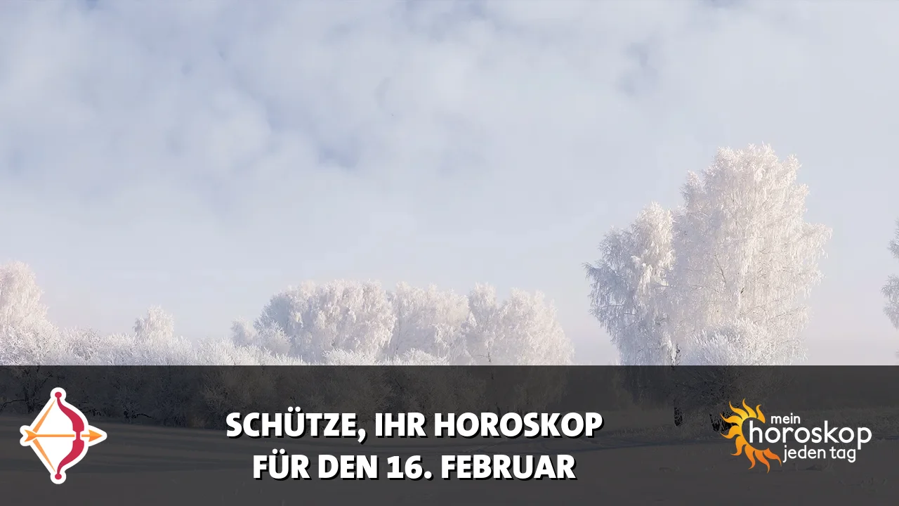 Horoscope Schütze du Montag, 16. Februar 2026