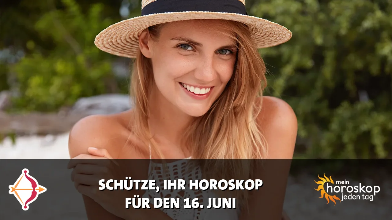 Horoscope Schütze du Dienstag, 16. Juni 2026